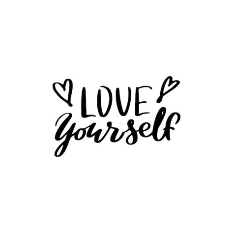 Premium Vector Love Yourself Hand Drawn Lettering Quote