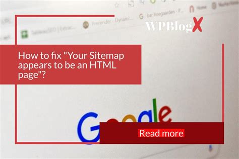 How To Fix Your Sitemap Appears To Be An Html Page Wpblogx