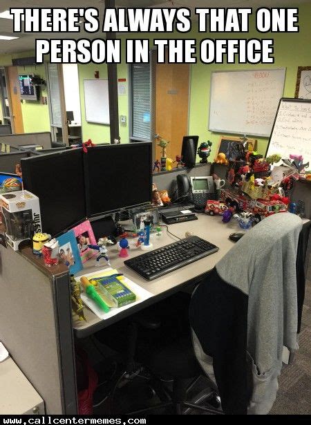 Theres Always That One Person In The Office Work Memes Funny Memes