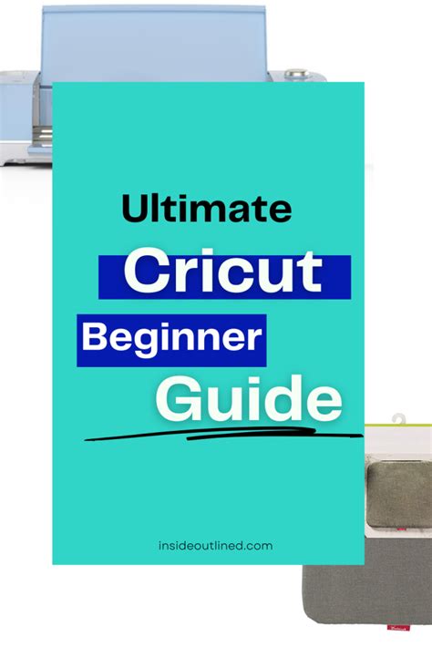 Ultimate Cricut Beginner Guide Cricut Guide Insideoutlined