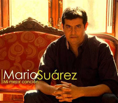 MARIO SUÁREZ HARÁ LA PRESENTACIÓN DE SU DISCO MI MEJOR CANCIÓN EN EL