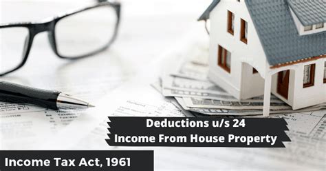 Deduction Under Sec 24 Deductions While Calculating House Property