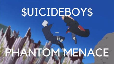 Uicideboy Phantom Menace Kakashi Vs Akatsuki Amv Youtube