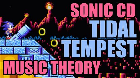 Music Theory Sonic Cds Tidal Tempest Youtube