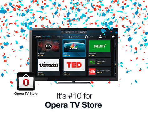 Its 10 For Opera Tv Store Opera Newsroom