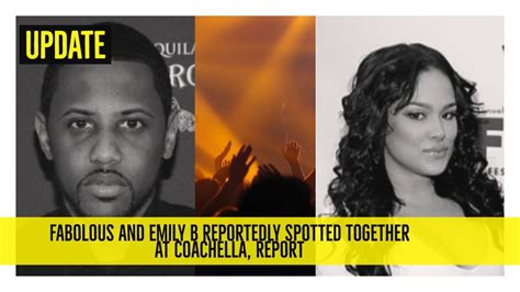 Fabolous And Emily B Reportedly Spotted Together At Coachella Report Allegedly Youtube