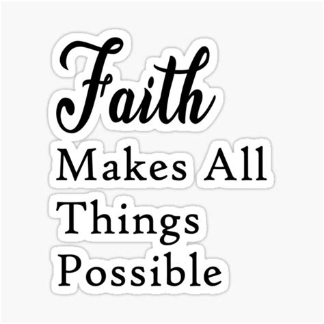 Faith Makes Things Possible Quote Art Design Insp Sticker By