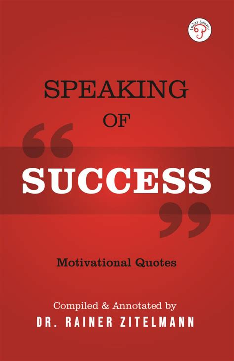 Speaking Of Success Motivational Quotes Indus Source Books
