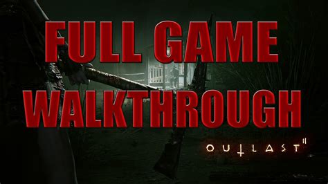 Outlast 2 Full Game Walkthrough Outlast 2 Gameplay Hd Youtube