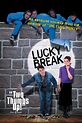 Lucky Break - Movie Reviews and Movie Ratings - TV Guide