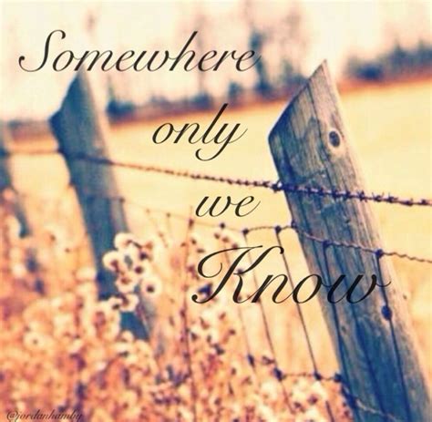Somewhere Only We Know Danshay Made By Jordan Hamby Country Fences