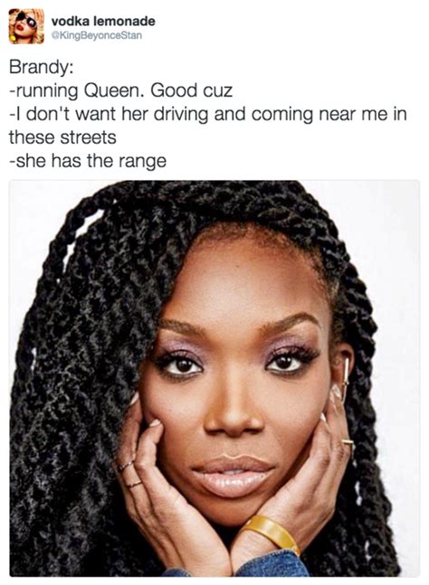 Brandy Has The Range She Doesnt Have The Range Know Your Meme