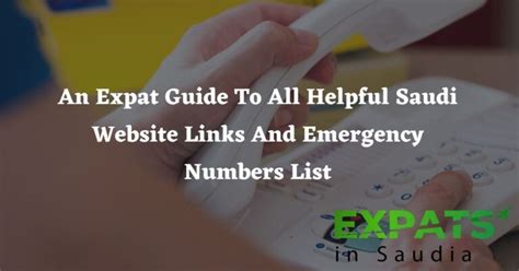 Helpful Saudi Website Links And Emergency Numbers List