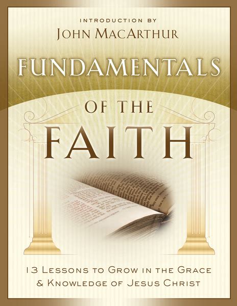 Fundamentals Of The Faith 13 Lessons To Grow In The Grace And