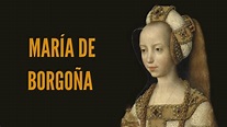 MARIA DE BORGOÑA, La novia Rica (primera esposa del emperador ...