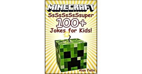 Minecraft 100 Funny Clean Minecraft Jokes And Memes For Kids By Alan