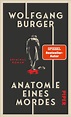Anatomie eines Mordes von Wolfgang Burger | PIPER