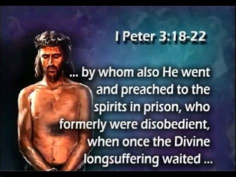 At his resurrection, christ triumphed over his enemies. 6-12 Preaching to the Spirits in Prison 1 Peter 3:18-22 ...