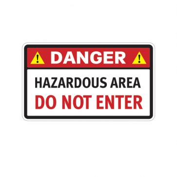 Printed Vinyl Danger Hazardous Area Do Not Enter Stickers Factory