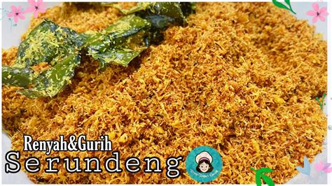 Resep Serundeng Kelapa Renyah Gurih Tahan 3 Bulan Mudah Dan Enak