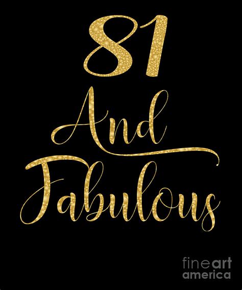 Women 81 Years Old And Fabulous 81st Birthday Party Graphic Digital Art