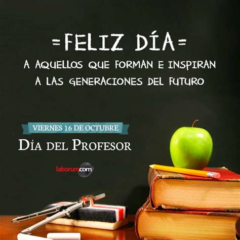 16 De Octubre Día Del Profesor ¡feliz Día A Todos Los Profesores Y Profesoras De Nuestros País