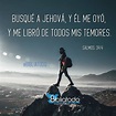 Busqué a Jehová y Él me oyó y me libró de todos mis temores - IMAGENES ...