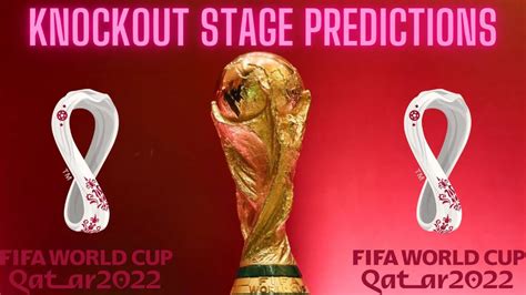 fifa world cup knockout stage predictions updated youtube