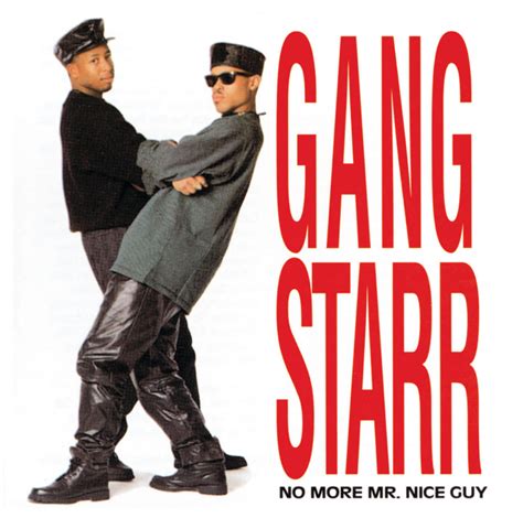 Gang Starr No More Mr Nice Guy 1989 Hip Hop Golden Age Hip Hop