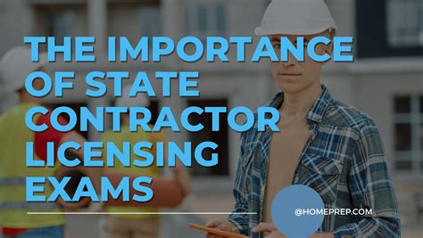 Understanding The Importance Of State Contractor Licensing Exams Homeprep Trades