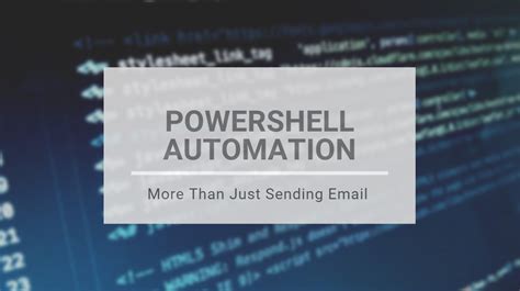 Powershell Automation More Than Just Sending Email