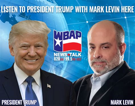 President Trump Joins Mark Levin News Talk Wbap Am