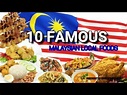 10 FAMOUS MALAYSIAN LOCAL FOOD! - YouTube