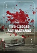 [REGARDER] Two-Legged Rat Bastards 2011 FILM COMPLET Streaming VF En ...