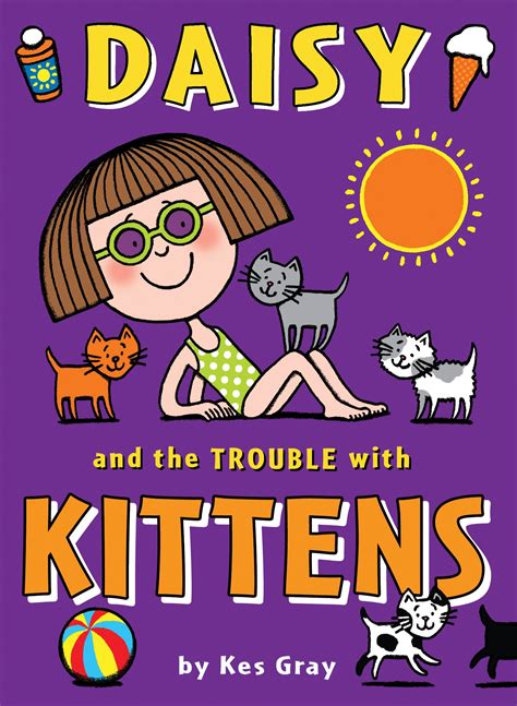Daisy And The Trouble With Kittens By Kes Gray Penguin Books Australia