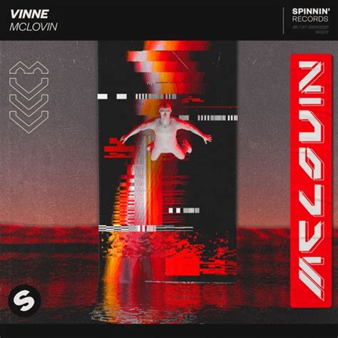 Stream Vinne Mclovin Out Now By Spinnin Records Listen Online