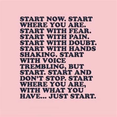 Just Start 💕🙌🏼 ️ Start Quotes Strong Quotes Words Quotes
