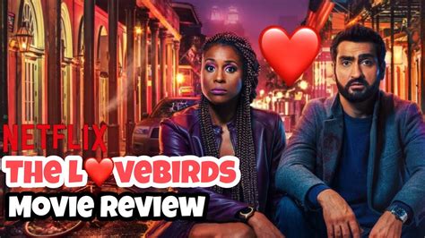 The Lovebirds2020 Movie Review Youtube