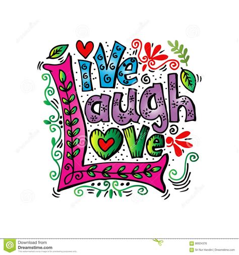 The Phrase Live Laugh Love With Colorful Flowers And Leaves On White