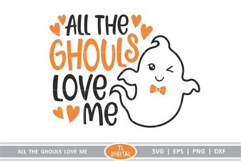 All the Ghouls Love me - Halloween Design - SVG|EPS|PNG|DXF