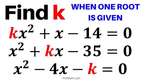 Find The Value Of K In Quadratic Equations When One Root Is Given Step By Step Explanation