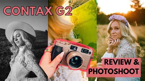 Contax G2 35mm Review And Behind The Scenes Photoshoot With Example