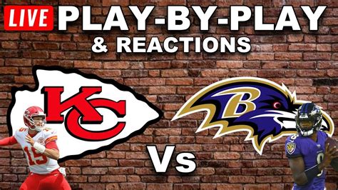 Chiefs Vs Ravens Live Play By Play Reactions YouTube