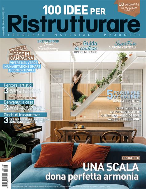 100 IDEE Per Ristrutturare E In Edicola Il Numero Di Aprile 2022