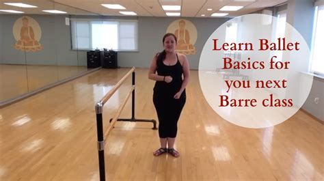 Ballet 101 For Barre Fitness Classes Youtube