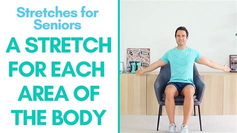 Seated Stretches For Seniors 8 Stretches Every Area 11 Minutes Youtube