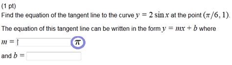 Solved Find The Equation Of The Tangent Line To The Curve Chegg Com