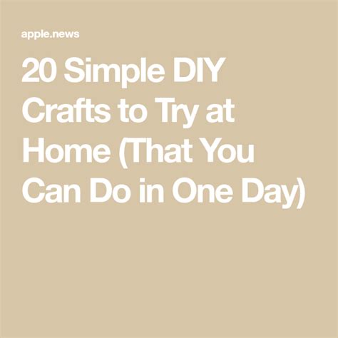 20 Simple Diy Crafts To Try At Home That You Can Do In One Day