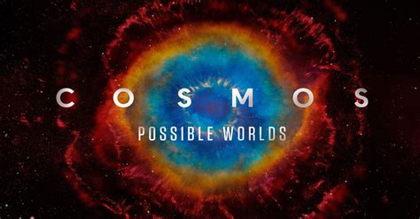 Cosmos Possible Worlds Full Episodes Watch Online