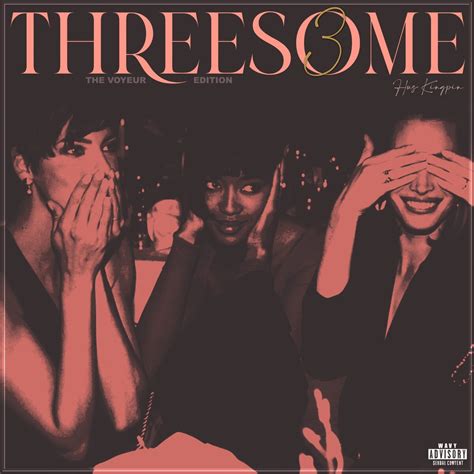 threesome 3 the voyeur edition by hus kingpin album east coast hip hop reviews ratings